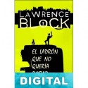 El ladrón que no quería robar Lawrence Block