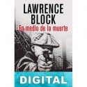 En medio de la muerte Lawrence Block