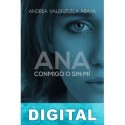 Ana: Conmigo o sin mí Andrea Valenzuela Araya