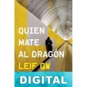Quien mate al dragón Leif G. W. Persson
