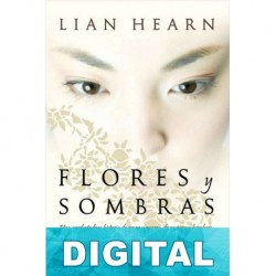 Flores y sombras Lian Hearn
