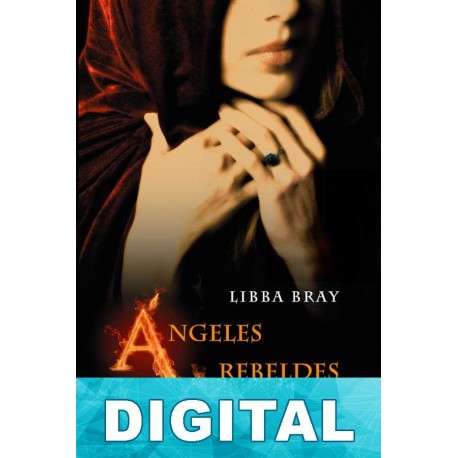 Ángeles rebeldes Libba Bray