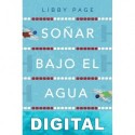 Soñar bajo el agua Libby Page