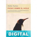 Picnic sobre el hielo Andrei Kurkov