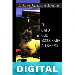 El gato que escuchaba a Brahms Lilian Jackson Braun