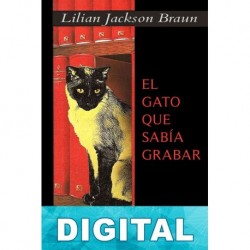 El gato que sabía grabar Lilian Jackson Braun