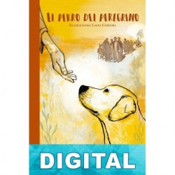 El perro del peregrino Liliana Bodoc