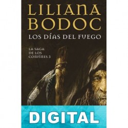 Los días del fuego Liliana Bodoc