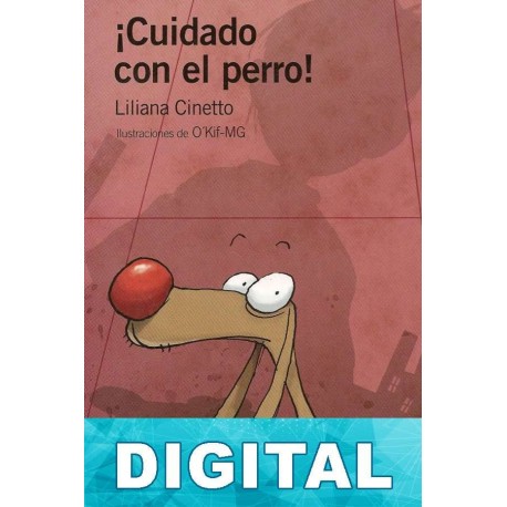 ¡Cuidado con el perro! Liliana Cinetto