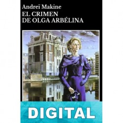 El crimen de Olga Arbélina Andreï Makine