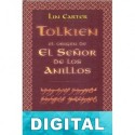 Tolkien. El origen de El Señor de los Anillos Lin Carter