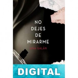 No dejes de mirarme Lina Galán