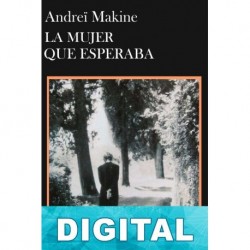 La mujer que esperaba Andreï Makine