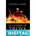 La guerra de Troya Lindsay Clarke