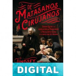 De matasanos a cirujanos Lindsey Fitzharris