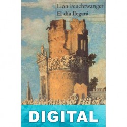El día llegará Lion Feuchtwanger