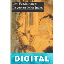 La guerra de los judíos Lion Feuchtwanger