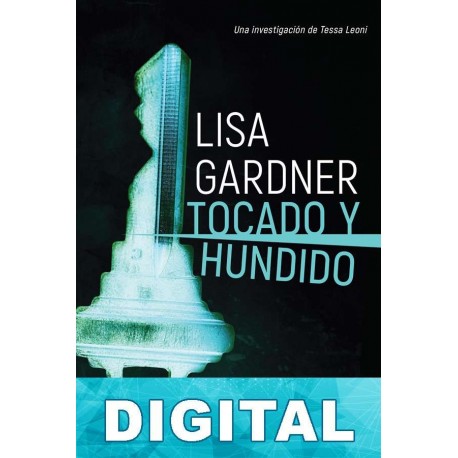 Tocado y hundido Lisa Gardner