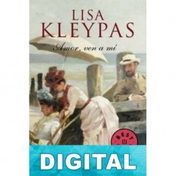 Amor, ven a mí Lisa Kleypas