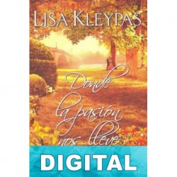 Donde la pasión nos lleve Lisa Kleypas
