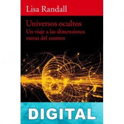 Universos ocultos Lisa Randall