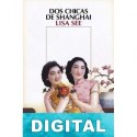 Dos chicas de Shanghai Lisa See