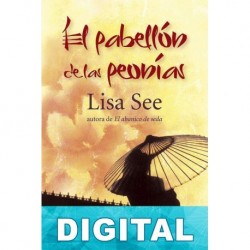 El pabellón de las peonías Lisa See