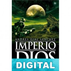 El imperio contra Dios Andrés Díaz Sánchez