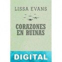 Corazones en ruinas Lissa Evans