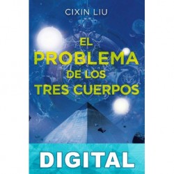El problema de los Tres Cuerpos Liu Cixin