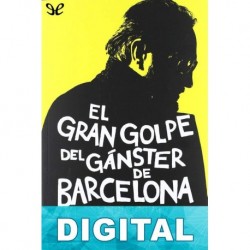El gran golpe del gánster de Barcelona Lluc Oliveras