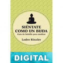 Siéntate como un Buda Lodro Rinzler