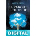 El parque prohibido Andrés Ibáñez