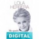 Me quedo con lo mejor Lola Herrera