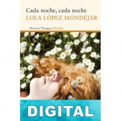 Cada noche, cada noche Lola López Mondéjar