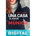 Una casa al sur de Múnich Lola Muñoz