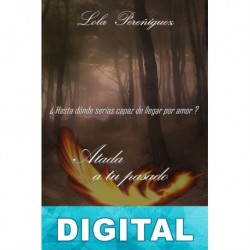 Atada a tu pasado Lola Pereñíguez