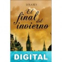 El final del invierno Lola Rey