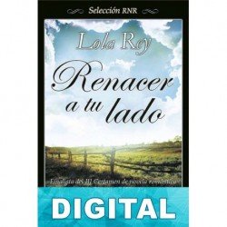 Renacer a tu lado Lola Rey