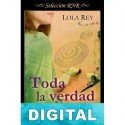 Toda la verdad Lola Rey