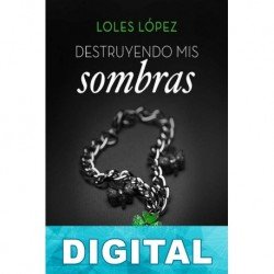Destruyendo mis sombras Loles López