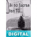 Si no fueras tan tú… Lolita Gajete