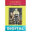 Si yo fuera rica Lolo Rico