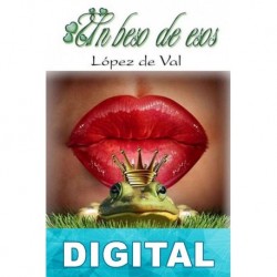 Un beso de esos López de Val