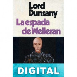 La espada de Welleran (Ilustrado) Lord Dunsany