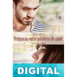 Venganza entre palabras de amor Loren Mills