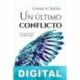 Un último conflicto Lorena A. Falcón