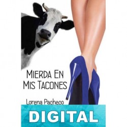 Mierda en mis tacones Lorena Pacheco