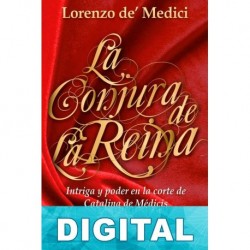 La conjura de la reina Lorenzo de’ Medici