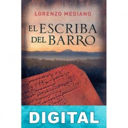 El escriba del barro Lorenzo Mediano